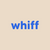 Whiff - Home